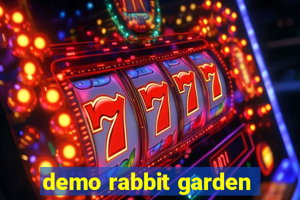 demo rabbit garden