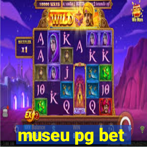 museu pg bet