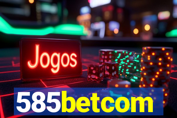 585betcom