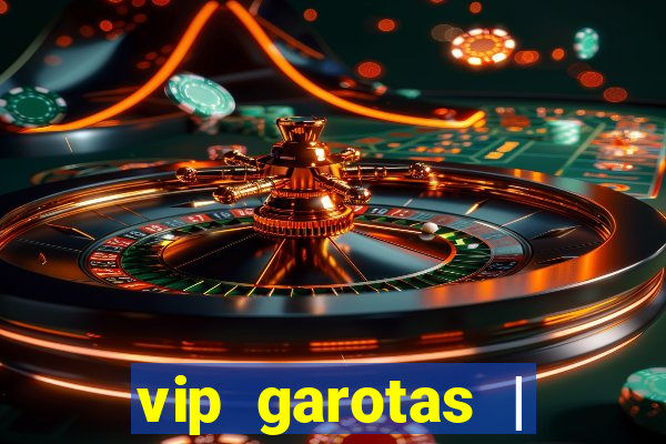 vip garotas | acompanhantes santa maria