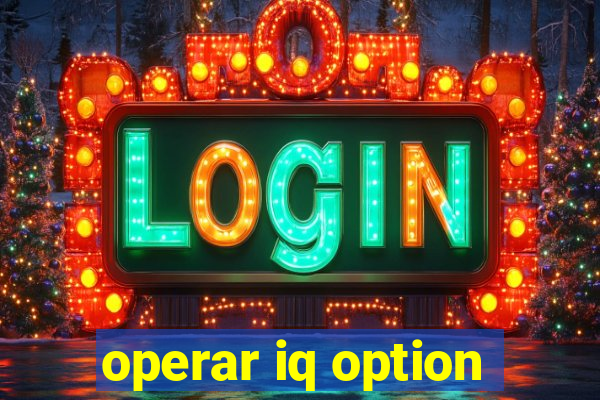 operar iq option