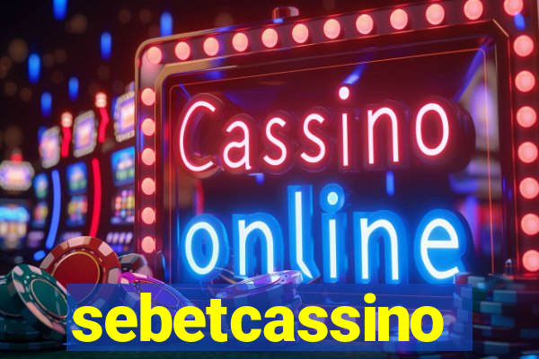 sebetcassino