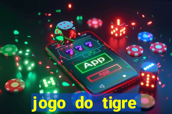 jogo do tigre deposito minimo 1 real