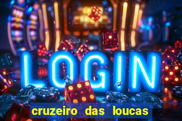 cruzeiro das loucas filme completo dublado superflix