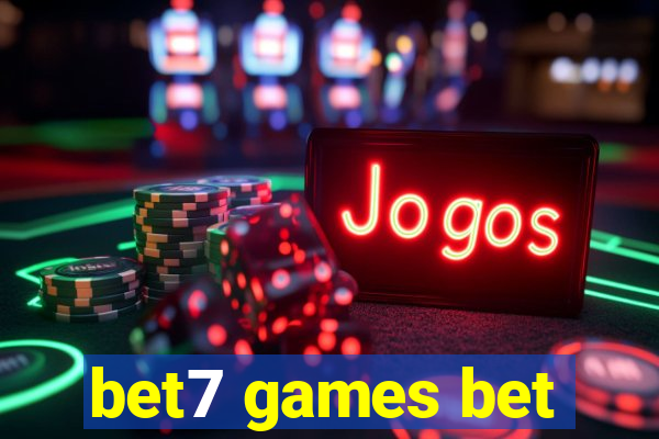 bet7 games bet