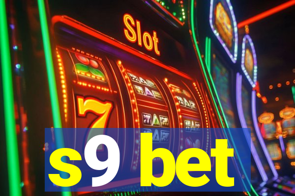s9 bet