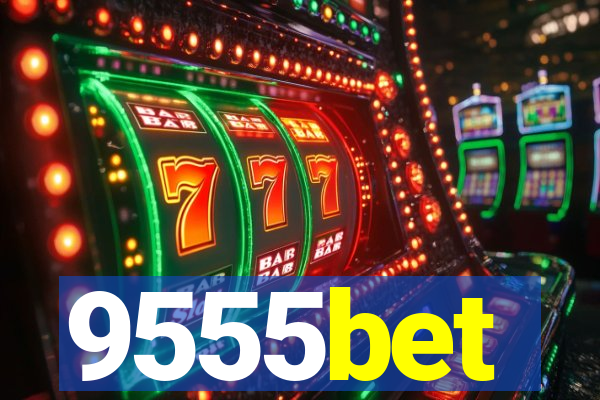 9555bet