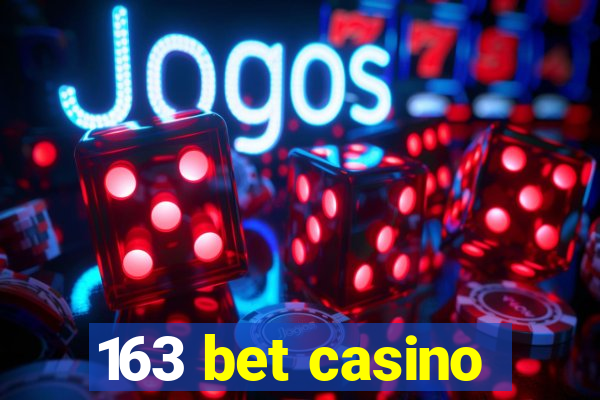 163 bet casino