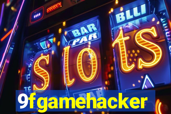 9fgamehacker