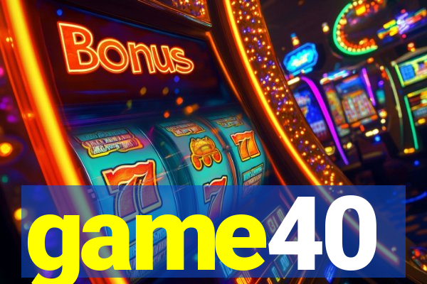 game40