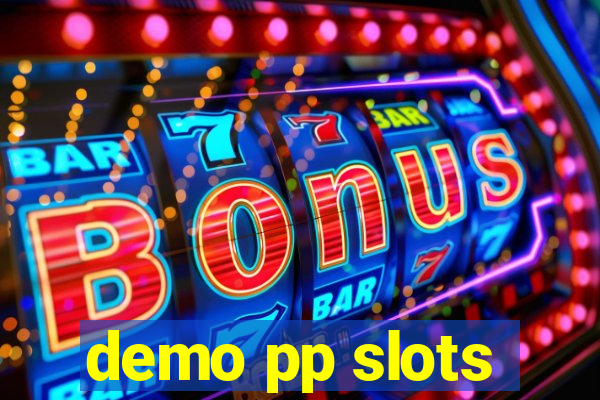 demo pp slots