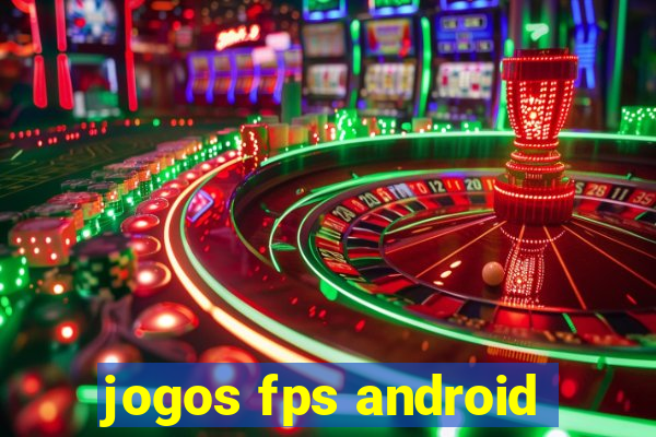 jogos fps android