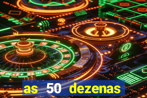 as 50 dezenas melhores de 20 pontos