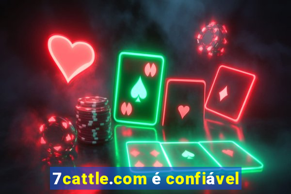 7cattle.com Ã© confiÃ¡vel