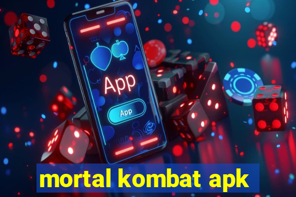 mortal kombat apk