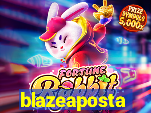 blazeaposta