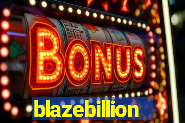 blazebillion