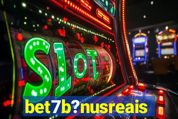 bet7b?nusreais