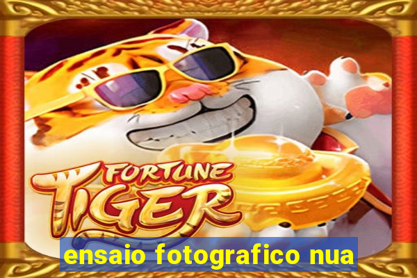 ensaio fotografico nua