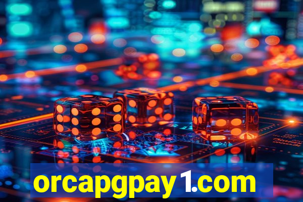 orcapgpay1.com