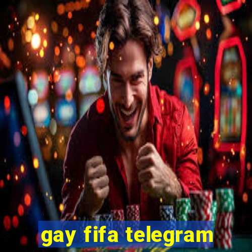 gay fifa telegram