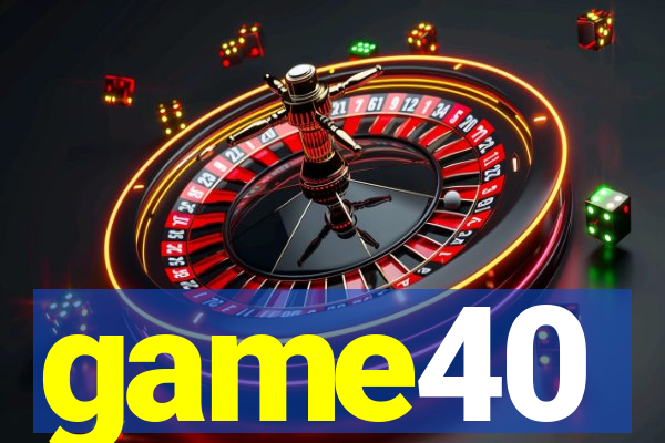 game40