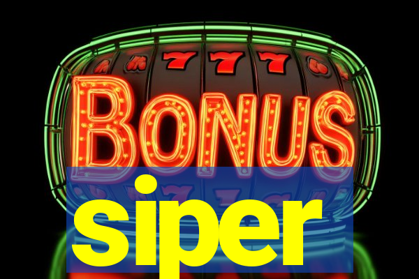 siper