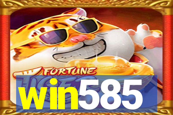 win585