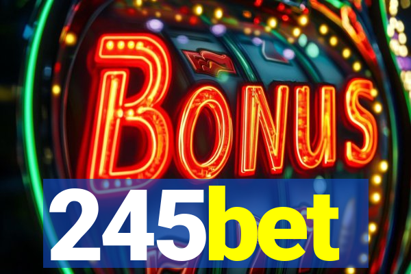 245bet