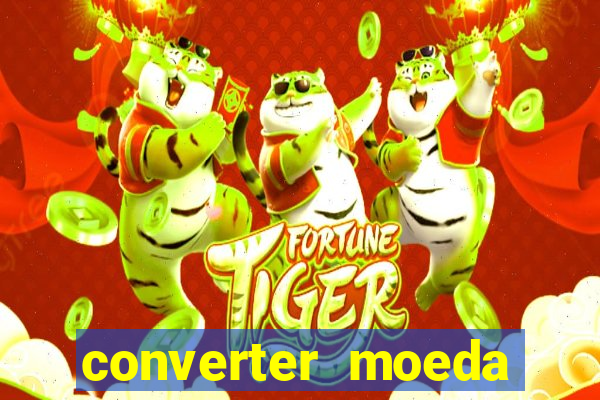 converter moeda cruzeiro para real