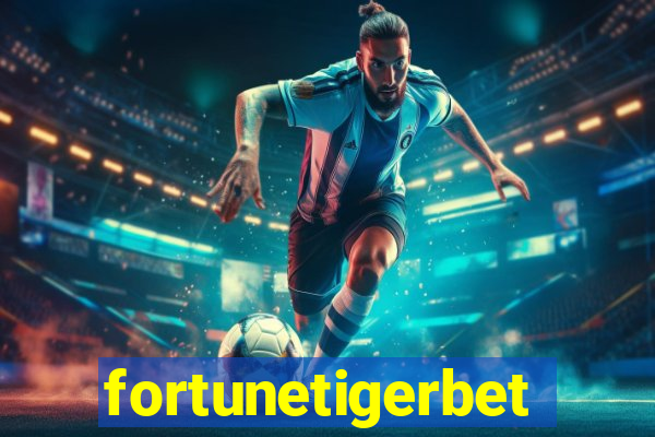 fortunetigerbet